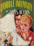 Double Indemnity James M. Cain
