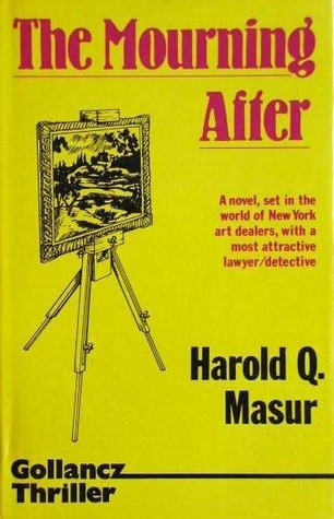 The Mourning After Harold Q Masur